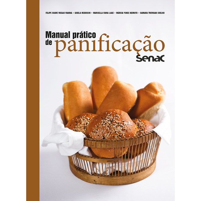 Livro - Manual Pratico de Panificacao Senac - Vianna/redoschi/lage