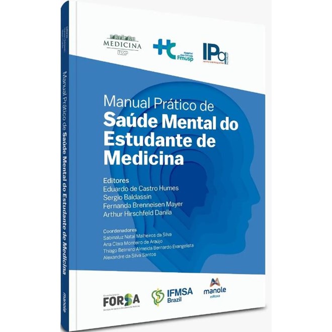 Livro Manual Prático de Saúde Mental do Estudante de Medicina - Humes - Manole