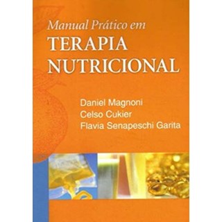 Livro Manual Prático em Terapia Nutricional - Magnoni - Sarvier