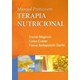 Livro Manual Prático em Terapia Nutricional - Magnoni - Sarvier