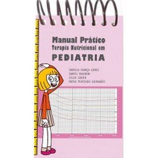 Livro - Manual Prático Terapia Nutricional em Pediatria - Gomes