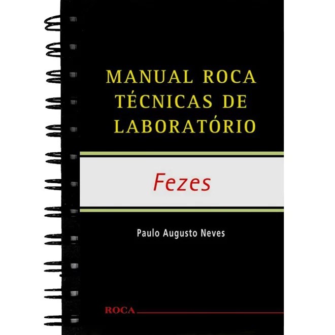 Livro - Manual Roca Tecnicas de Laboratorio - Fezes - Neves