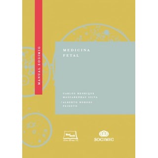 Livro - Manual SOGIMIG de Medicina Fetal - Silva 1ª edição