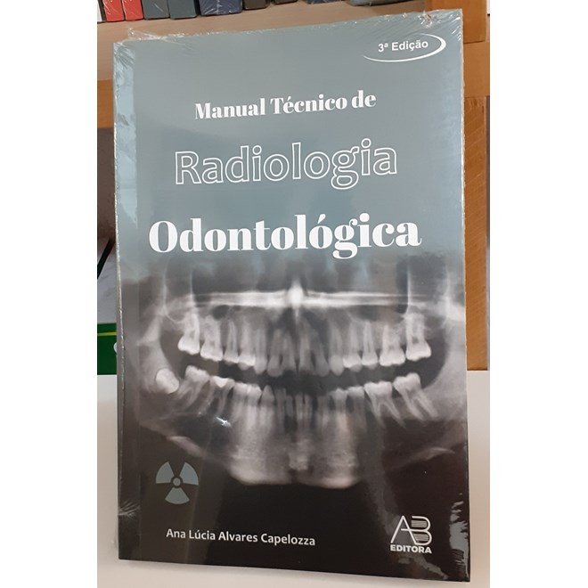 Livro - Manual Tecnico de Radiologia Odontologica - Capelozza
