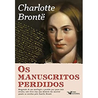 Livro - Manuscritos Perdidos de Charlotte Bronte, os - Bronte