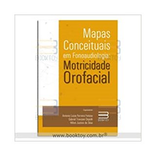 Livro - Mapas Conceituais em Fonoaudiologia: Motricidade Orofacial - Feitosa/depelli/silv