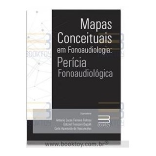 Livro - Mapas conceituais em fonoaudiologia: Perícia Fonoaudiológica - Feitosa - Booktoy