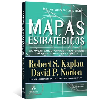 Livro - Mapas Estrategicos - Balanced Scorecard - Convertendo Ativos Intangiveis em - Kaplan/norton