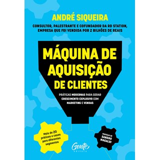 Livro - Maquina de Aquisicao de Clientes - Andre Siqueira