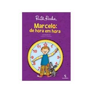 Livro Marcelo de Hora em Hora - Ruth Rocha - Salamandra