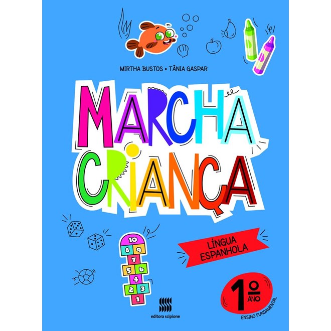 Livro Marcha Crianca Espanhol 1 Ano - 03ed/20 - Bustos/gaspar