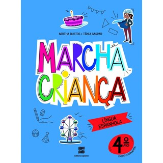 Livro - Marcha Crianca Espanhol 4 Ano - 03ed/20 - Bustos/gaspar