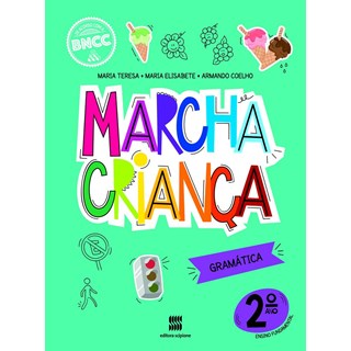 Livro - Marcha Crianca Gramatica 2 Ano - 03ed/20 - Teresa/elisabete/coe