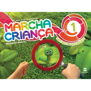 Livro - Marcha Crianca Natureza e Sociedade - Vol. 1 - Col.marcha Crianca - Marsico/coelho