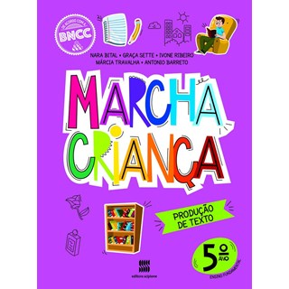 Livro - Marcha Crianca Producao de Texto 5 Ano - 02ed/20 - Barreto/sette/traval