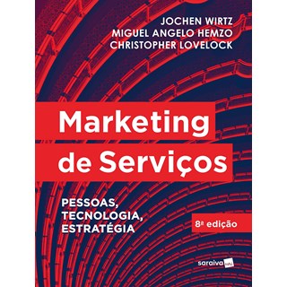 Livro - Marketing de Servicos: Pessoas, Tecnologia e Estrategia - Wirtz/hemzo/loveloc