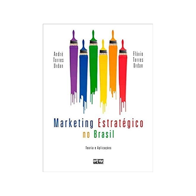 Livro - Marketing Estrategico No Brasil - Teoria e Aplicacoes - Urdan