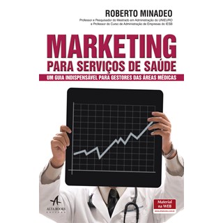 Livro - Marketing Para Serviços De Saúde - Minadeo - Alta Books
