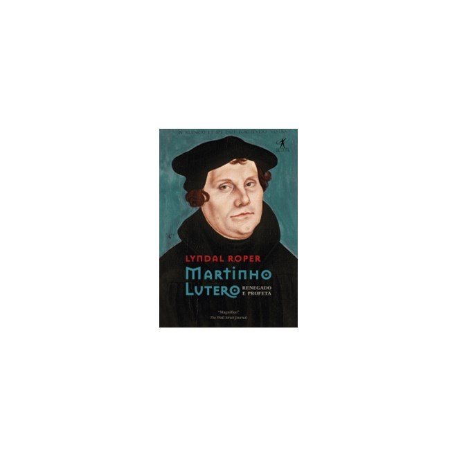 Livro - Martinho Lutero - Renegado e Profeta - Roper