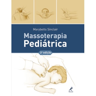 Livro - Massoterapia Pediátrica - Sinclair UL Livro - Massoterapia Pediátrica - Sinclair UL
