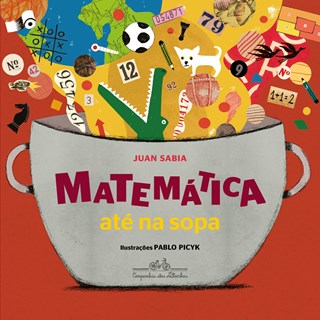 Livro - Matematica Ate Na Sopa - Juan