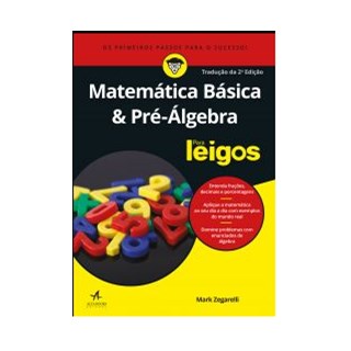 Livro Matemática Básica e Pré Álgebra para Leigos - Zegarelli
