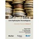Livro - Matematica com Aplicacoes Tecnologicas: Matematica Financeira - Vol. 4 - Vereta/telles/yamash