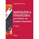 Livro - Matematica Financeira com Enfase em Produtos Bancario - Tosi