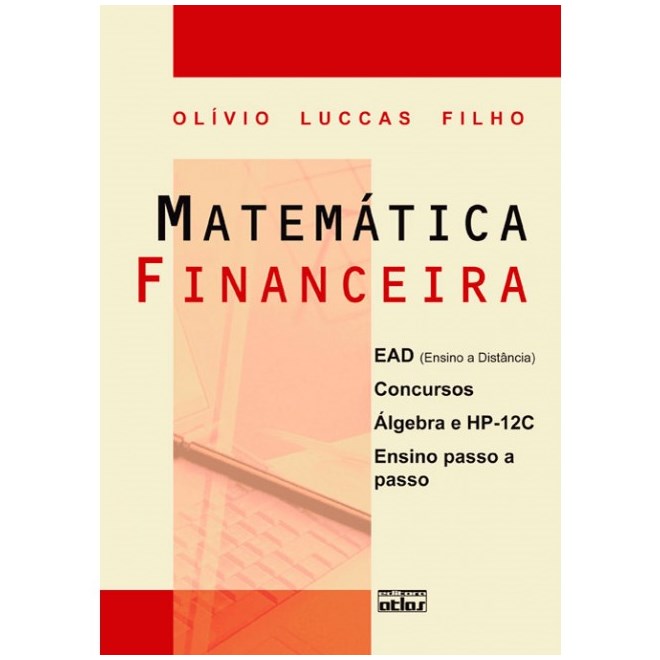 Livro - Matematica Financeira - Ead - Concursos - Algebra e Hp-12c - Ensino Passo A - Luccas Filho