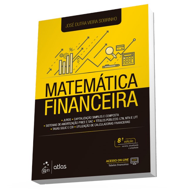 Livro - Matematica Financeira - Juros, Capitalizacao Simples e Composta, Sistemas D - Vieira Sobrinho