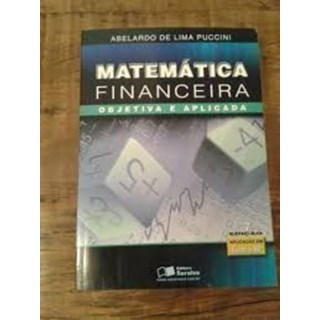 Livro Matemática Financeira Objetiva E Aplicada - Puccini - Saraiva