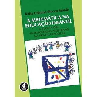 Livro - Matematica Na Educacao Infantil, A - Smole