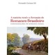 Livro - Materia Rural e a Formacao do Romance Brasileiro, A: Configuracoes do Roman - Gil
