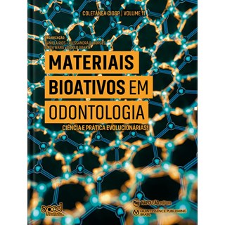 Livro - Materiais Bioativos em Odontologia - Rios/borges/wang/dua