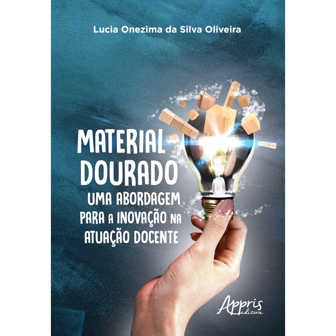 Livro - Material Dourado, Uma Abordagem para a Inovacao Na Atuacao Docente - Oliveira