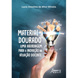 Livro - Material Dourado, Uma Abordagem para a Inovacao Na Atuacao Docente - Oliveira