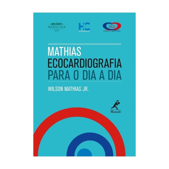 Livro - Mathias Ecocardiografia para o Dia a Dia - Mathias Jr.