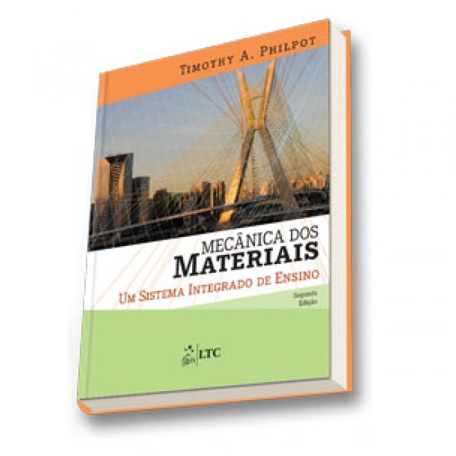 Livro - Mecanica dos Materiais - Um Sistema Integrado de Ensino - Philpot