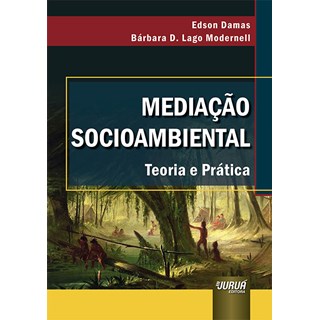 Livro - Mediacao Socioambiental - Teoria e Pratica - Damas/modernell