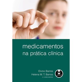 Livro - Medicamentos na Prática Clínica - Barros @@