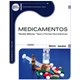 Livro - Medicamentos Noções Básicas, Tipos e Formas Farmacêuticas - Juliani