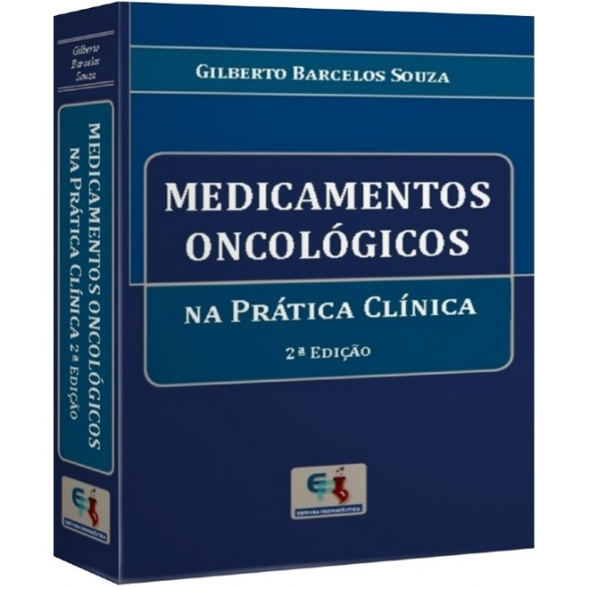 Livro Medicamentos Oncológicos Na Prática Clínica - Souza