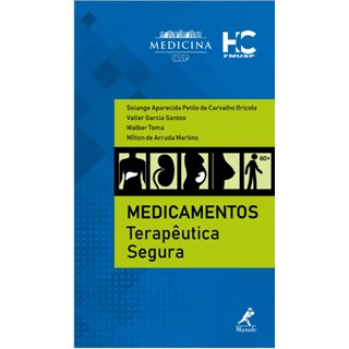 Livro - Medicamentos Terapeutica Segura - Bricola/santos/toma