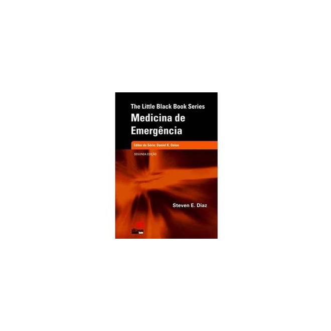 Livro - Medicina de Emergencia - Col.the Little Black Book Series - Diaz