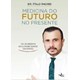 Livro - Medicina do Futuro No Presente - Italo