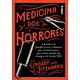 Livro - Medicina dos Horrores - Fitzharris