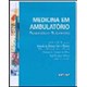 Livro Medicina em Ambulatório - Tiberio - Sarvier