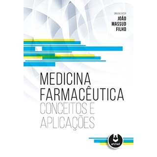 Livro - Medicina Farmaceutica - Conceitos e Aplicacoes - Massud Filho (org.)
