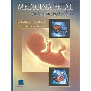 Livro - Medicina Fetal - Fundamentos e Pratica Clinica - Rodeck
