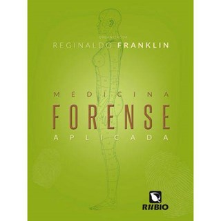 Livro - Medicina Forense Aplicada - Franklin - Rúbio